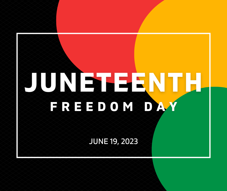 text: Juneteenth, Freedom Day, June 19 2023. 